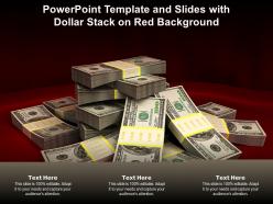Powerpoint template and slides with dollar stack on red background