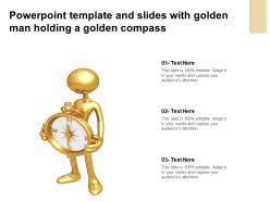 Powerpoint template and slides with golden man holding a golden compass