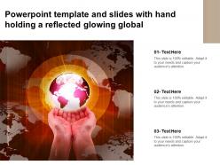 Powerpoint Template And Slides With Hand Holding A Reflected Glowing Global