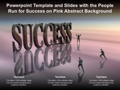 Powerpoint template and slides with the people run for success on pink abstract background