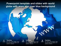 Powerpoint template and slides with world globe with www sign over blue background