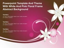Powerpoint template and theme with white and pink floral frame abstract background