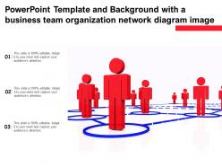 Powerpoint template and with a business team organization network diagram image