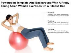 Powerpoint template and with a pretty young asian woman exercises on a fitness ball