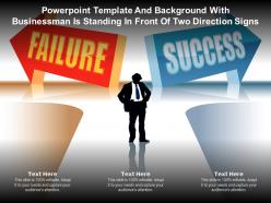 Powerpoint template and with businessman is standing in front of two direction signs