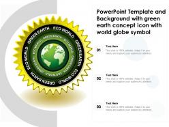 Powerpoint template and with green earth concept icon with world globe symbol