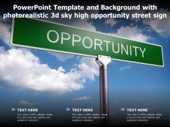 Powerpoint template and with photorealistic 3d sky high opportunity street sign