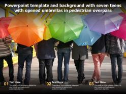 Powerpoint template and with seven teens with opened umbrellas in pedestrian overpass