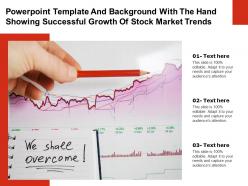 Powerpoint template and with the hand showing successful growth of stock market trends