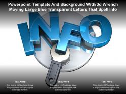 Powerpoint template with 3d wrench moving large blue transparent letters that spell info