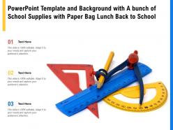Powerpoint template with a bunch of school supplies with paper bag lunch back to school