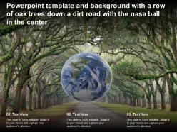 Powerpoint template with a row of oak trees down a dirt road with the nasa ball in the center