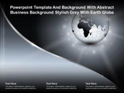 Powerpoint template with abstract business background stylish grey with earth globe