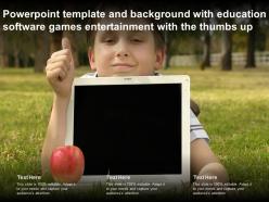 Powerpoint template with education software games entertainment with the thumbs up