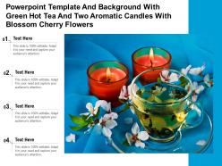 Powerpoint template with green hot tea and two aromatic candles with blossom cherry flowers
