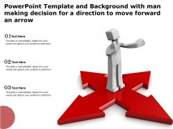 Powerpoint template with man making decision for a direction to move forward an arrow