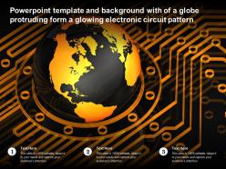 Powerpoint template with of a globe protruding form a glowing electronic circuit pattern