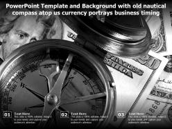 Powerpoint template with old nautical compass atop us currency portrays business timing
