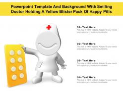 Powerpoint template with smiling doctor holding a yellow blister pack of happy pills