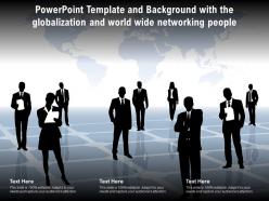 Powerpoint Template With The Globalization And World Wide Networking People