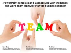 Powerpoint template with the hands and word team teamwork for the business concept
