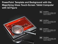 Powerpoint Template With The Magnifying Glass Touch Screen Tablet Computer With 3d Figure