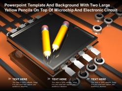 Powerpoint template with two large yellow pencils on top of microchip and electronic circuit