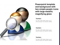 Powerpoint template with two simple people icons with large metallic magnifying glass