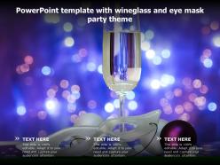 Powerpoint Template With Wineglass And Eye Mask Party Theme