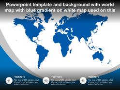 Powerpoint template with world map with blue gradient on white map used on this