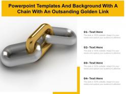 Powerpoint templates and background with a chain with an outsanding golden link