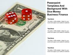 Powerpoint templates and background with dice money business finance