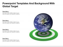 Powerpoint templates and background with global target