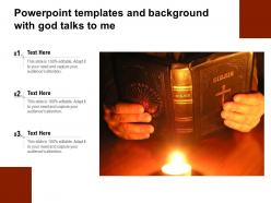 Powerpoint templates and background with god talks to me