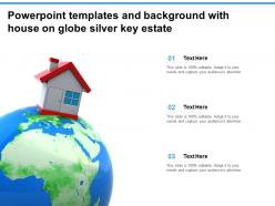 Powerpoint templates and background with house on globe silver key estate