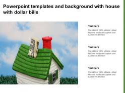 Powerpoint templates and background with house with dollar bills