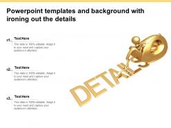 Powerpoint templates and background with ironing out the details