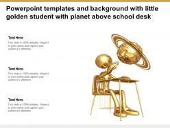 Powerpoint templates and background with little golden student with planet above school desk