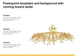 Powerpoint templates and background with running toward dollar
