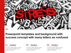 Powerpoint templates and background with success concept with many letters as confused