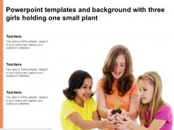 Powerpoint templates and background with three girls holding one small plant