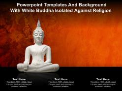 Powerpoint templates and background with white buddha isolated against religion