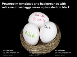 Powerpoint templates and backgrounds with retirement nest eggs make up isolated on black