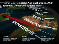 Powerpoint templates and backgrounds with speeding global catastrophe travel