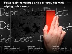 Powerpoint templates and backgrounds with wiping debts away