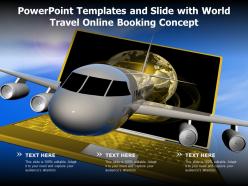 Powerpoint templates and slide with world travel online booking concept