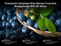 Powerpoint templates blue berries food and backgrounds with all slides