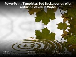 Powerpoint templates ppt backgrounds with autumn leaves in water