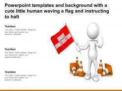 Powerpoint templates with a cute little human waving a flag and instructing to halt