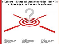 Powerpoint templates with question mark on the target with our unknown target success
